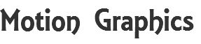 Motion Graphics