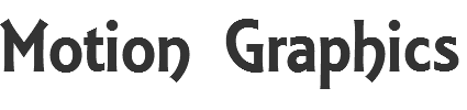 Motion Graphics